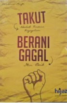 Takut Adalah Rumus Kegagalan, Berani Gagal itu Baik