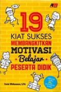 19 Kiat sukses membangkitkan motivasi belajar peserta didik