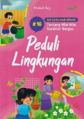 Peduli Lingkungan seri cerita anak milnenial #16