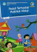 KELAS 4 TEMA 3 PEDULI TERHADAP MAHLUK HIDUP