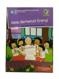 KELAS 4 TEMA 2 SELALU BERHEMAT ENERGI
