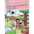 KELAS 1 TEMA 7 BENDA, HEWAN DAN TANAMAN DI SEKITARKU