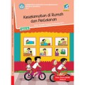 KELAS 2 TEMA 8 KESELAMATAN DI RUMAH DAN PERJALANAN