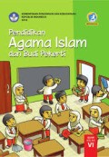 KELAS 6 PENDIDIKAN AGAMA ISLAM DAN BUDI PEKERTI