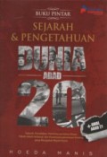 Buku pintar sejarah & pengetahuan dunia abad 20