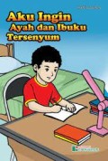 Aku Ingin Ayah dan Ibuku tersenyum