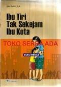 Ibu Tiri Tak Sekejam Ibu Kota